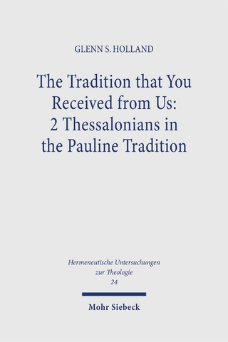 The Tradition that You Received from Us: 2 Thessalonians in the Pauline Tradition