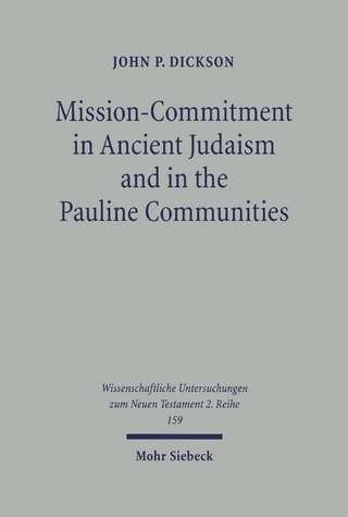 Mission-Commitment in Ancient Judaism and in the Pauline Communities
