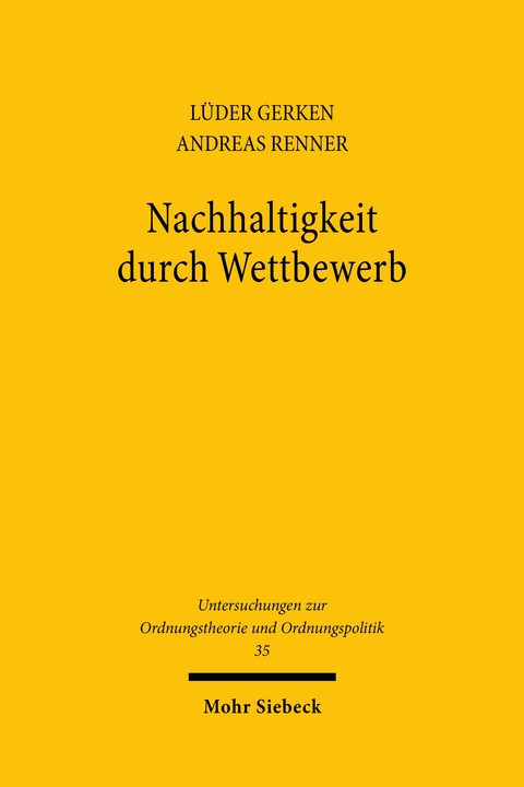 Nachhaltigkeit durch Wettbewerb - Lüder Gerken, Andreas Renner