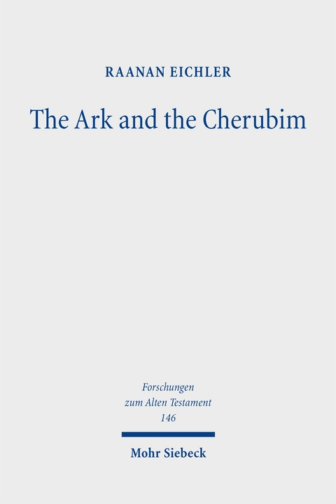 The Ark and the Cherubim - Raanan Eichler