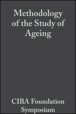 Ciba Foundation Symposium – Methodology of the Study of Ageing (Colloquia on Ageing V3)
