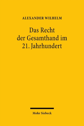 Das Recht der Gesamthand im 21. Jahrhundert