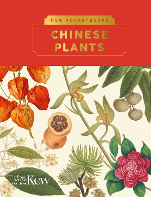 Kew Pocketbooks: Chinese Plants - Alex Summers
