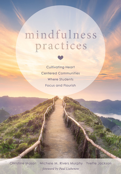 Mindfulness Practices - Christine Mason, Michele M. Rivers Murphy, Yvette Jackson