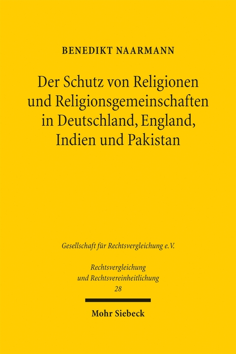 Der Schutz von Religionen und Religionsgemeinschaften in Deutschland, England, Indien und Pakistan - Benedikt Naarmann
