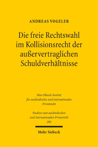 Die freie Rechtswahl im Kollisionsrecht der außervertraglichen Schuldverhältnisse