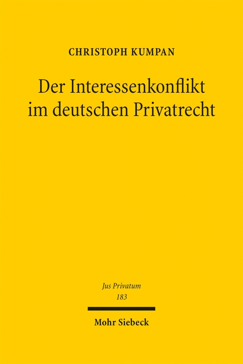 Der Interessenkonflikt im Deutschen Privatrecht - Christoph Kumpan