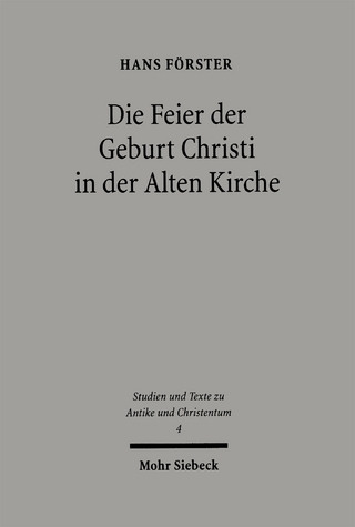 Die Feier der Geburt Christi in der Alten Kirche
