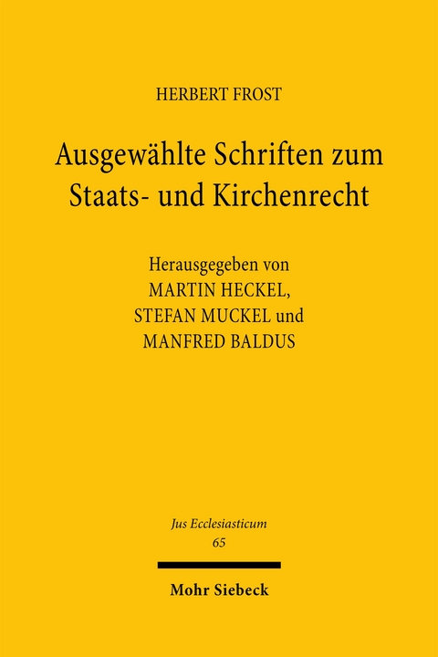 Ausgewählte Schriften zum Staats- und Kirchenrecht - Herbert Frost