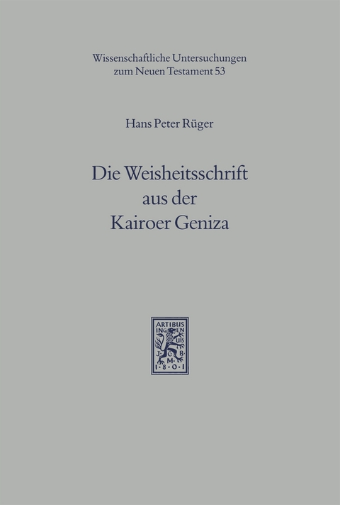 Die Weisheitsschrift aus der Kairoer Geniza - Hans P. Rüger