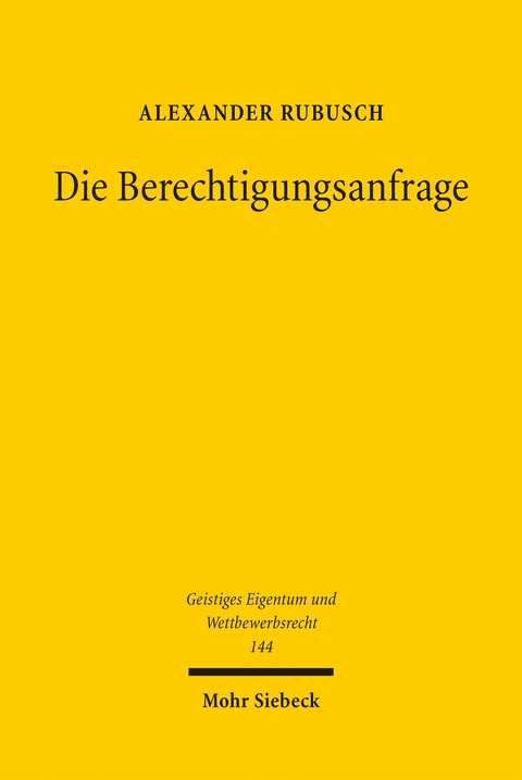 Die Berechtigungsanfrage - Alexander Rubusch