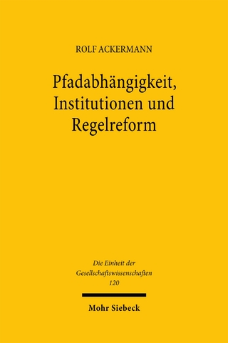 Pfadabhängigkeit, Institutionen und Regelreform