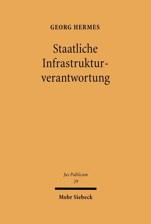 Staatliche Infrastrukturverantwortung - Georg Hermes