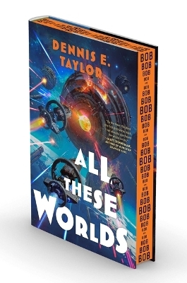 All These Worlds - Dennis E Taylor