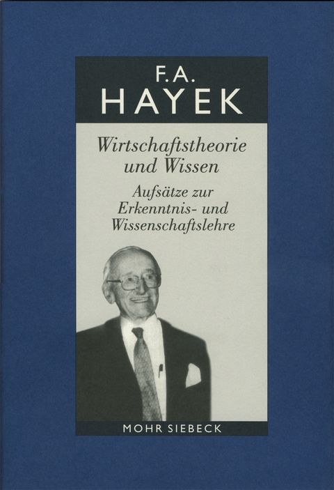 Gesammelte Schriften in deutscher Sprache - Friedrich A. von Hayek