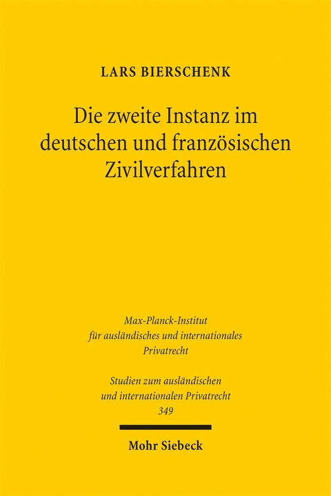 Die zweite Instanz im deutschen und französischen Zivilverfahren - Lars Bierschenk