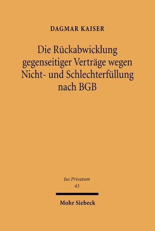 Die Rückabwicklung gegenseitiger Verträge wegen Nicht- und Schlechterfüllung nach BGB