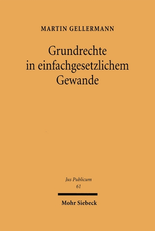 Grundrechte im einfachgesetzlichen Gewand