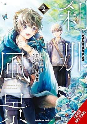 The Ephemeral Scenes of Setsuna's Journey, Vol. 2 (manga) - Andria McKnight, Chiho Christie, Kan Terasato, Rokusyou Usuasagi,  Sime