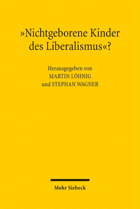 "Nichtgeborene Kinder des Liberalismus"? - 