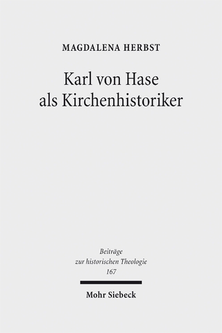 Karl von Hase als Kirchenhistoriker