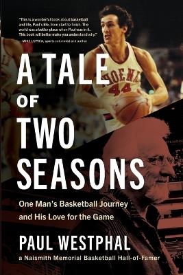 A Tale of Two Seasons - Paul Westphal