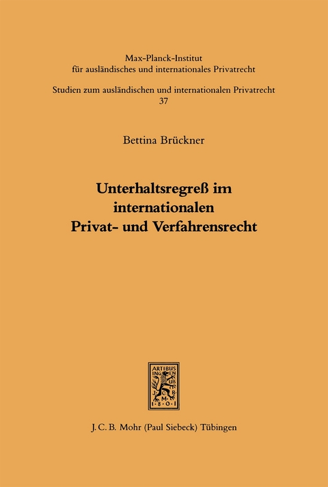 Unterhaltsregre&szlig; im internationalen Privat- und Verfahrensrecht - Bettina Br&uuml;ckner