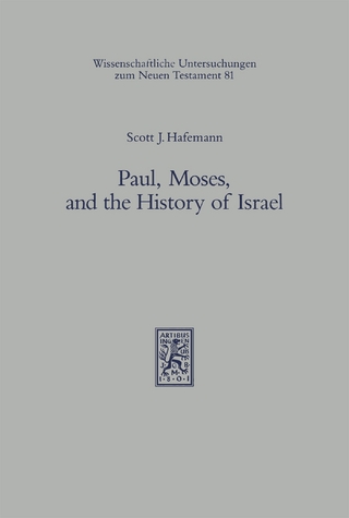 Paul, Moses, and the History of Israel