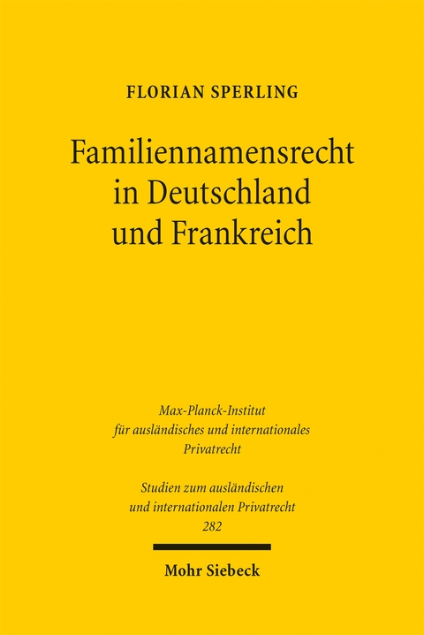 Familiennamensrecht in Deutschland und Frankreich - Florian Sperling