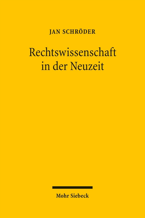 Rechtswissenschaft in der Neuzeit - Jan Schr&ouml;der