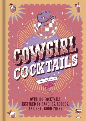 Cowgirl Cocktails