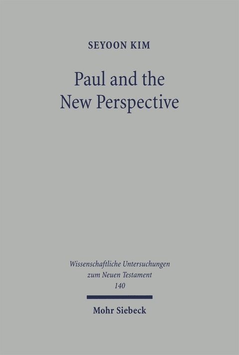 Paul and the New Perspective - Seyoon Kim