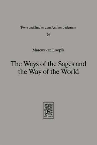The Ways of the Sages and the Way of the World