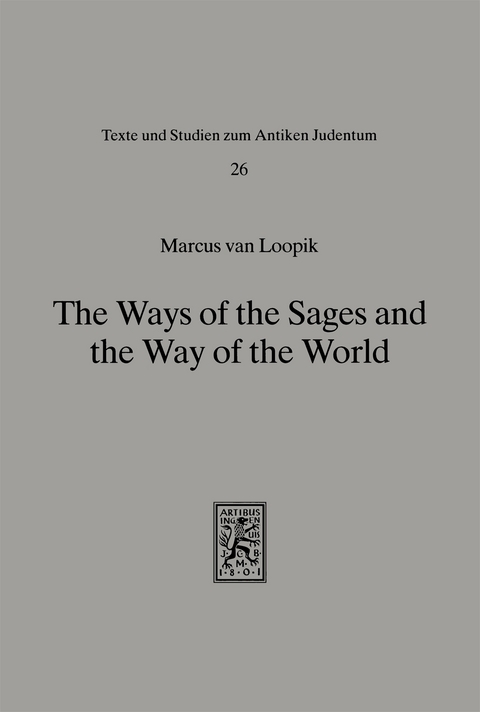 The Ways of the Sages and the Way of the World - Marcus van Loopik