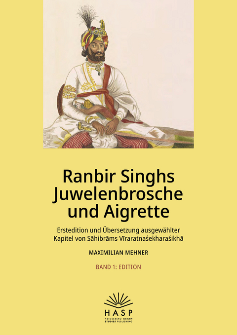 Ranbir Singhs Juwelenbrosche und Aigrette - Maximilian Mehner, Reza Pourjavady