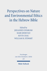 Perspectives on Nature and Environmental Ethics in the Hebrew Bible - 