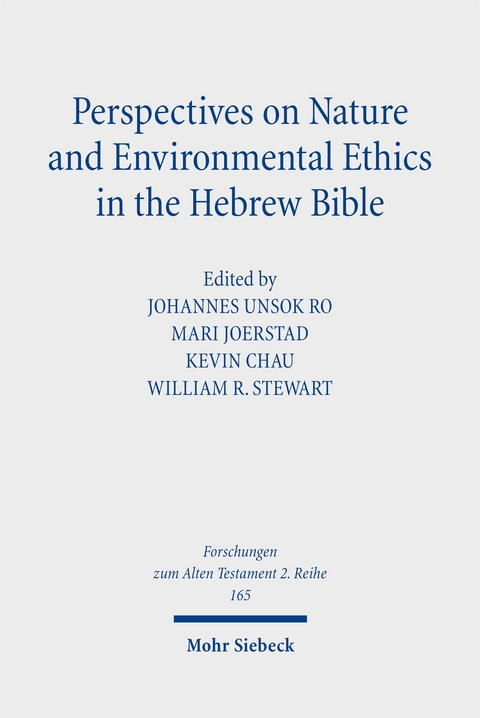 Perspectives on Nature and Environmental Ethics in the Hebrew Bible - 