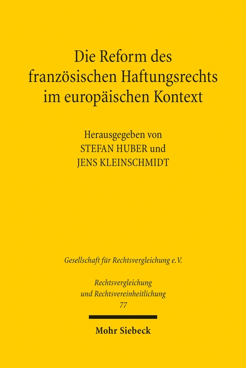 Die Reform des französischen Haftungsrechts im europäischen Kontext - 