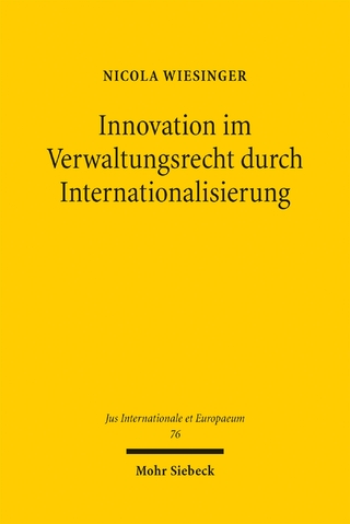 Innovation im Verwaltungsrecht durch Internationalisierung