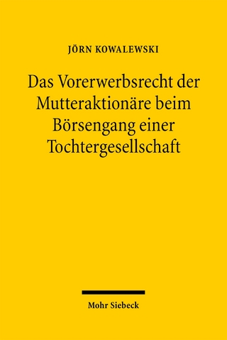 Das Vorerwerbsrecht der Mutteraktionäre beim Börsengang einer Tochtergesellschaft