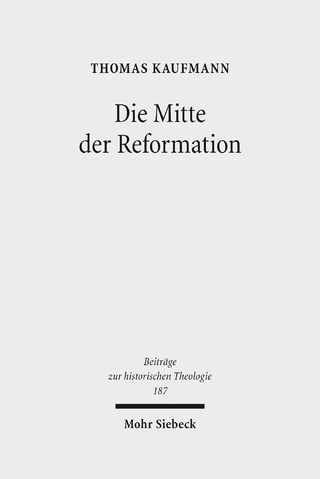 Die Mitte der Reformation