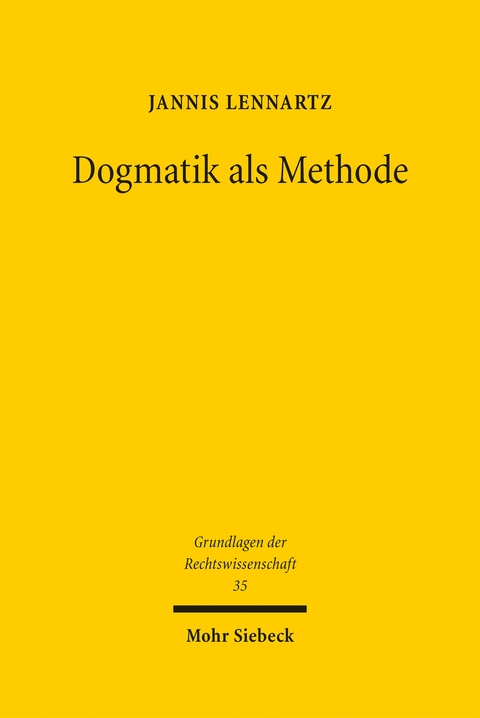Dogmatik als Methode - Jannis Lennartz