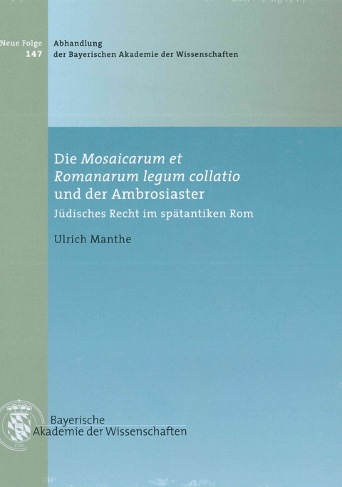 Die Mosaicarum et Romanarum legum collatio und der Ambrosiaster - Ulrich Manthe