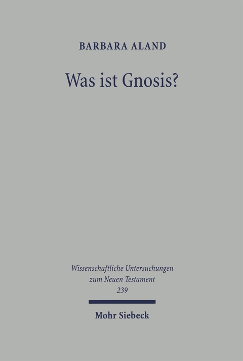 Was ist Gnosis? - Barbara Aland