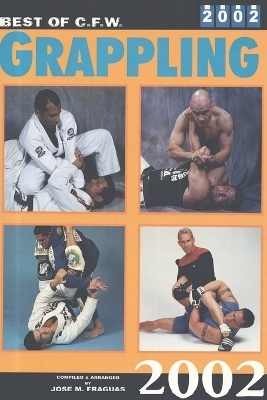 Best of CFW Grappling 2002 - Jose Fraguas