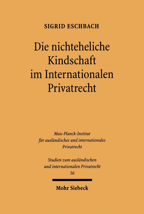 Die nichteheliche Kindschaft im Internationalen Privatrecht - Sigrid Eschbach
