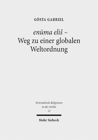 enūma eliš - Weg zu einer globalen Weltordnung