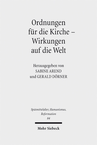 Ordnungen für die Kirche - Wirkungen auf die Welt