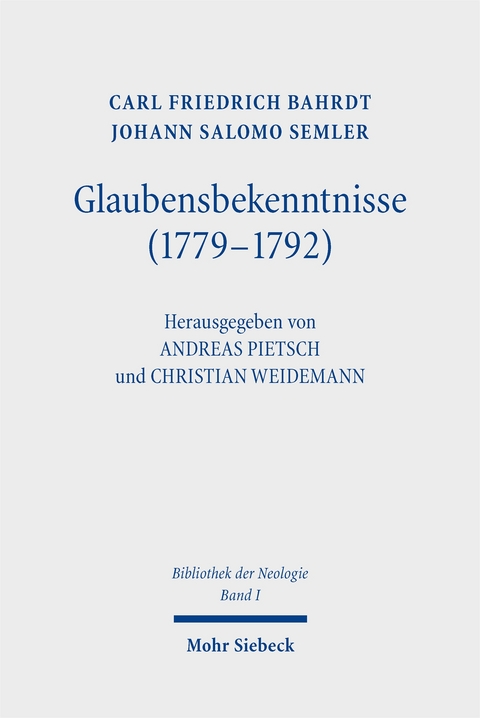 Glaubensbekenntnisse (1779-1792) - Carl Friedrich Bahrdt, Johann Salomo Semler