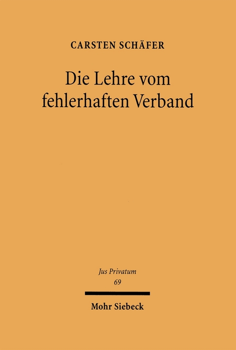 Die Lehre vom fehlerhaften Verband - Carsten Schäfer